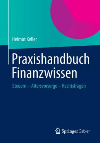 Kniha Praxishandbuch Finanzwissen Helmut Keller