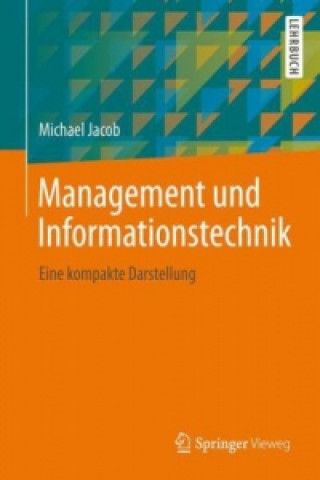 Könyv Management und Informationstechnik Michael Jacob