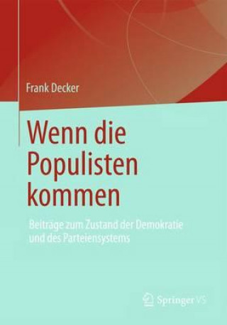 Könyv Wenn Die Populisten Kommen Frank Decker