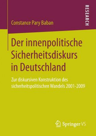 Kniha Der innenpolitische Sicherheitsdiskurs in Deutschland Constance Pary Baban