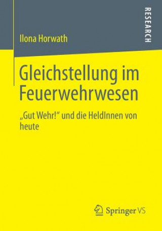 Kniha Gleichstellung Im Feuerwehrwesen Ilona Horwath
