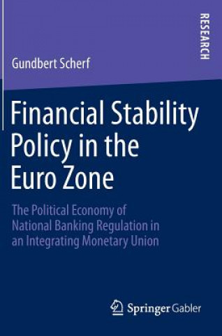 Könyv Financial Stability Policy in the Euro Zone Gundbert Scherf