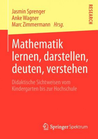 Carte Mathematik Lernen, Darstellen, Deuten, Verstehen Jasmin Sprenger