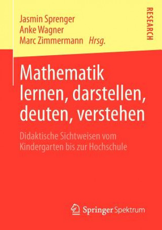 Książka Mathematik Lernen, Darstellen, Deuten, Verstehen Jasmin Sprenger