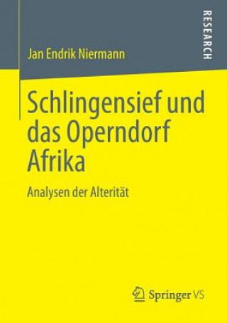 Книга Schlingensief Und Das Operndorf Afrika Jan E. Niermann