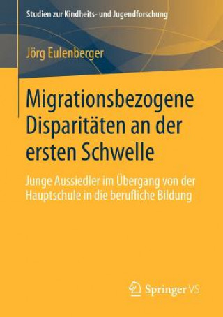 Carte Migrationsbezogene Disparitaten an Der Ersten Schwelle. Jörg Eulenberger