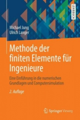 Kniha Methode der finiten Elemente fur Ingenieure Michael Jung