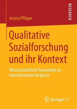Kniha Qualitative Sozialforschung Und Ihr Kontext Jessica Pflüger