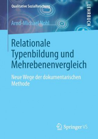 Książka Relationale Typenbildung Und Mehrebenenvergleich Arnd-Michael Nohl