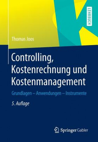 Kniha Controlling, Kostenrechnung Und Kostenmanagement Thomas Joos-Sachse