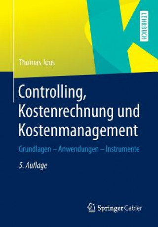 Книга Controlling, Kostenrechnung Und Kostenmanagement Thomas Joos-Sachse