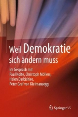 Könyv Weil Demokratie sich andern muss Paul Nolte