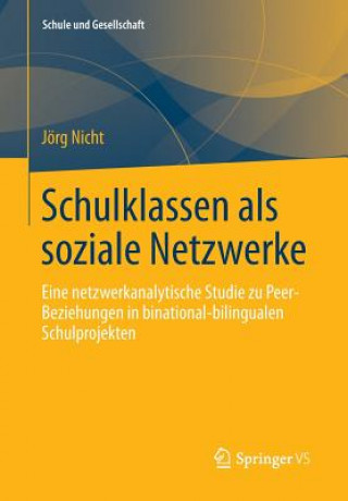 Kniha Schulklassen ALS Soziale Netzwerke Jörg Nicht