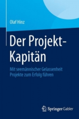 Kniha Der Projekt-Kapitan Olaf Hinz