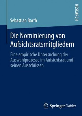 Kniha Die Nominierung Von Aufsichtsratsmitgliedern Sebastian Barth