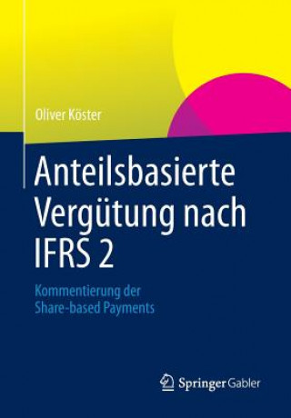 Kniha Anteilsbasierte Vergutung Nach Ifrs 2 Oliver Köster