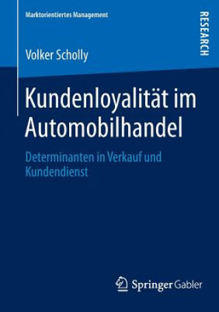 Kniha Kundenloyalitat im Automobilhandel Volker Scholly