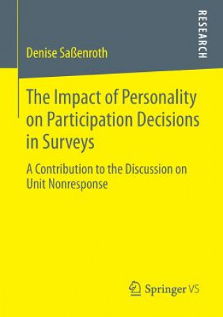 Kniha Impact of Personality on Participation Decisions in Surveys Denise Saßenroth