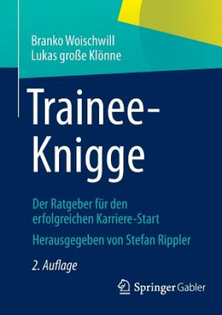 Könyv Trainee-Knigge Branko Woischwill