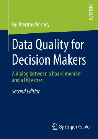 Kniha Data Quality for Decision Makers Guilherme Morbey