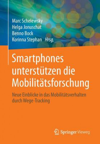 Könyv Smartphones als Erhebungsinstrument in der Mobilitätsforschung Marc Schelewsky