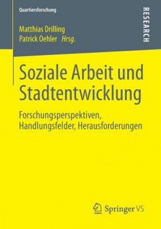 Książka Soziale Arbeit Und Stadtentwicklung Matthias Drilling