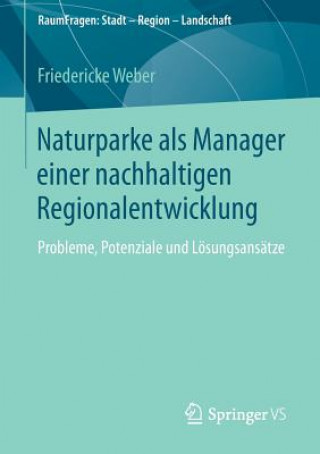 Kniha Naturparke ALS Manager Einer Nachhaltigen Regionalentwicklung Friedericke Weber