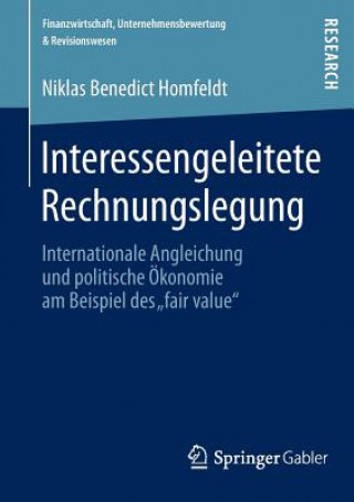 Kniha Interessengeleitete Rechnungslegung Niklas B. Homfeldt