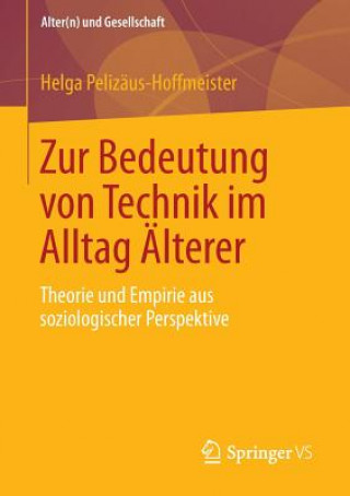 Könyv Zur Bedeutung Von Technik Im Alltag AElterer Helga Pelizäus-Hoffmeister