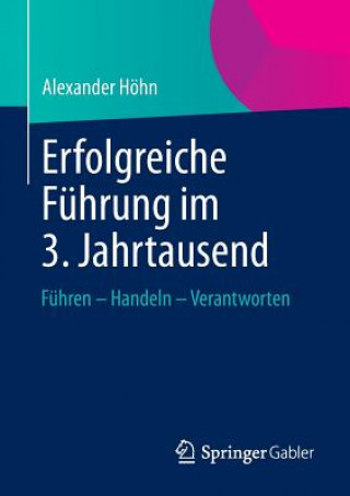 Książka Erfolgreiche Fuhrung Im 3. Jahrtausend Alexander Höhn