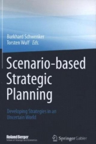 Könyv Scenario-based Strategic Planning Burkhard Schwenker