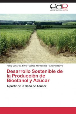 Carte Desarrollo Sostenible de la Produccion de Bioetanol y Azucar Fábio Cesar da Silva