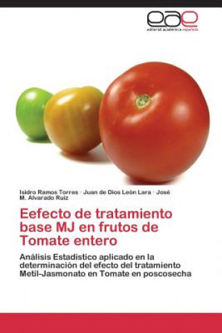 Carte Efecto de tratamiento base MJ en frutos de Tomate entero Isidro Ramos Torres