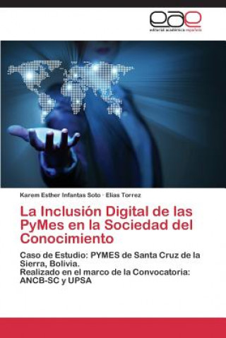 Książka Inclusion Digital de las PyMes en la Sociedad del Conocimiento Karem Esther Infantas Soto