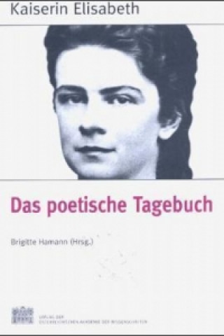 Książka Das poetische Tagebuch Kaiserin von Österreich Elisabeth