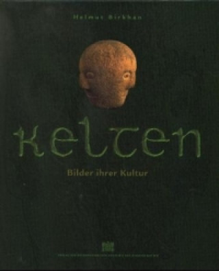 Kniha Kelten - Celts Helmut Birkhan