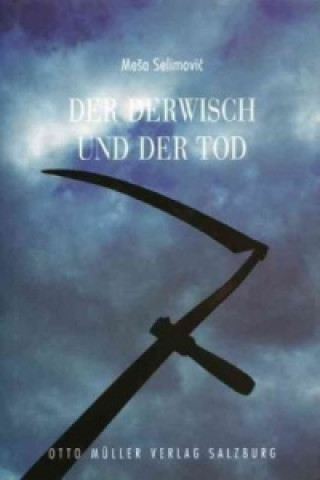 Kniha Der Derwisch und der Tod Mesa Selimovic
