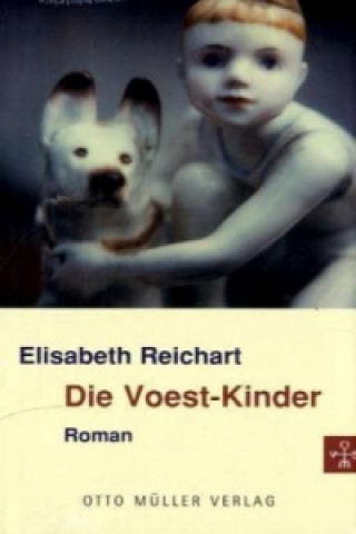 Knjiga Die Voest-Kinder Elisabeth Reichart