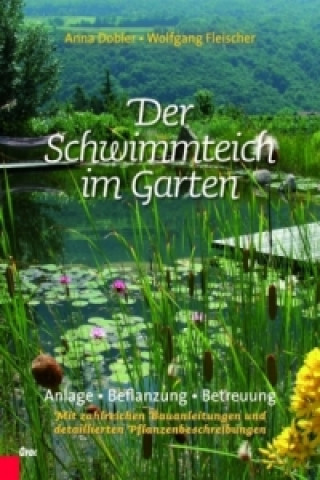 Kniha Der Schwimmteich im Garten Anna Dobler
