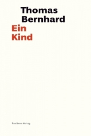 Kniha Ein Kind Thomas Bernhard