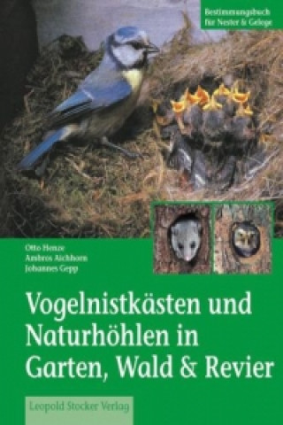 Buch Vogelnistkästen in Garten & Wald Otto Henze