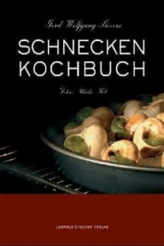 Kniha Schneckenkochbuch Gerd W. Sievers