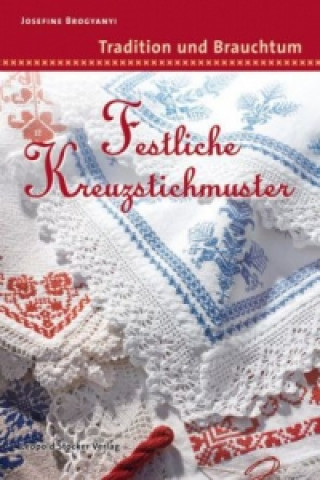 Kniha Festliche Kreuzstichmuster Josefine Brogyanyi