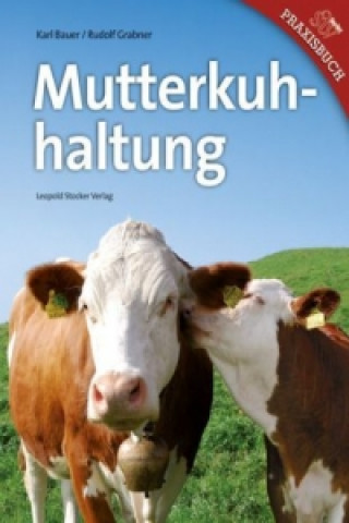 Książka Mutterkuhhaltung Karl Bauer