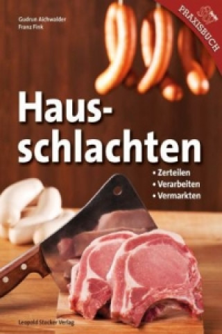 Книга Hausschlachten Gudrun Aichwalder