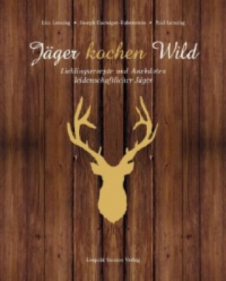 Kniha Jäger kochen Wild. Bd.1 Lisa H. Lensing