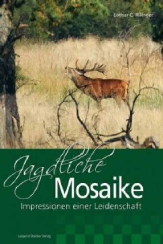 Libro Jagdliche Mosaike Lothar C. Rilinger