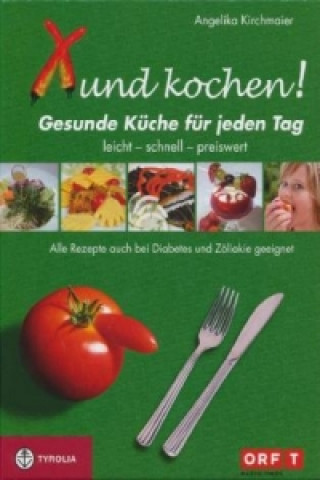 Kniha Xund kochen! Angelika Kirchmaier