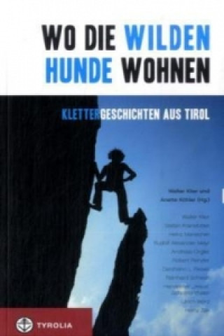 Buch Wo die wilden Hunde wohnen Walter Klier