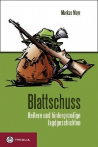 Книга Blattschuss Markus Mayr